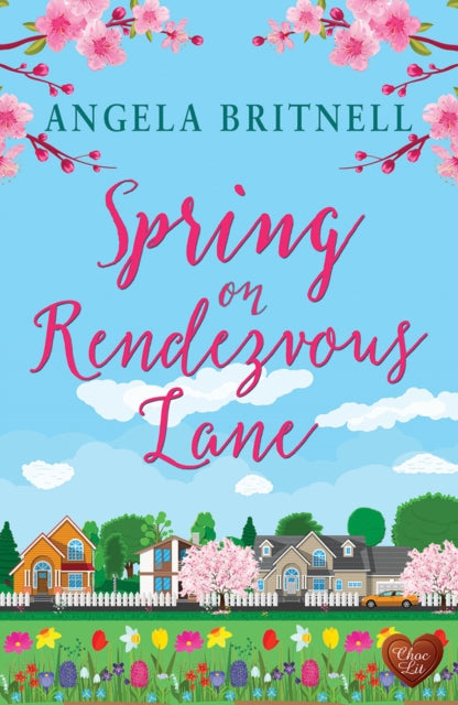 Spring on Rendezvous Lane by Angela Britnell Extended Range Choc Lit Publishing