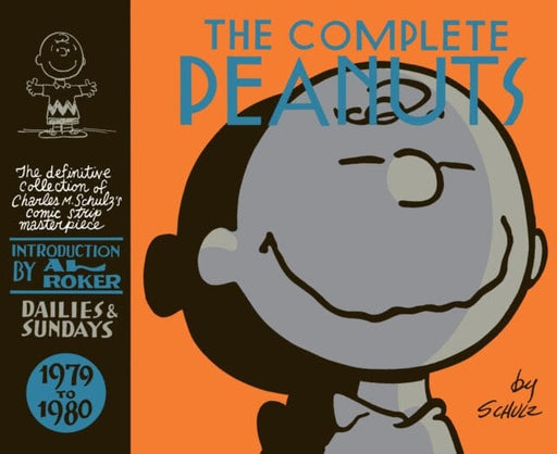 The Complete Peanuts 1979-1980 : Volume 15 by Charles M. Schulz Extended Range Canongate Books