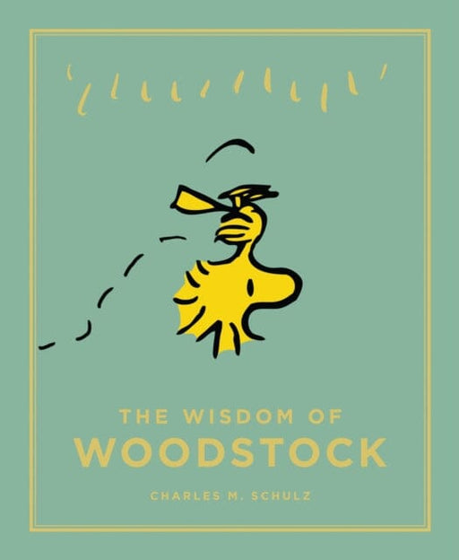 The Wisdom of Woodstock by Charles M. Schulz Extended Range Canongate Books