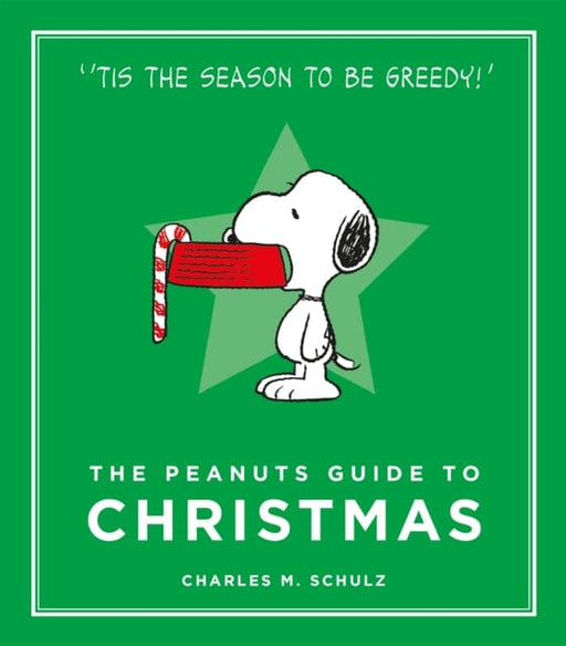 The Peanuts Guide to Christmas by Charles M. Schulz Extended Range Canongate Books