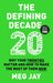 The Defining Decade: Why Your Twenties Matter and How to Make the Most of Them Now by Meg Jay Extended Range Canongate Books
