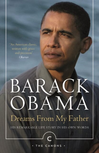 Dreams From My Father: A Story of Race and Inheritance by Barack Obama Extended Range Canongate Books