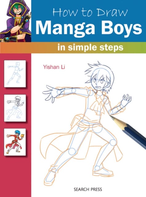 How to Draw: Manga Boys : In Simple Steps by Yishan Li Extended Range Search Press Ltd