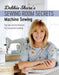 Debbie Shore's Sewing Room Secrets: Machine Sewing by Debbie Shore Extended Range Search Press Ltd