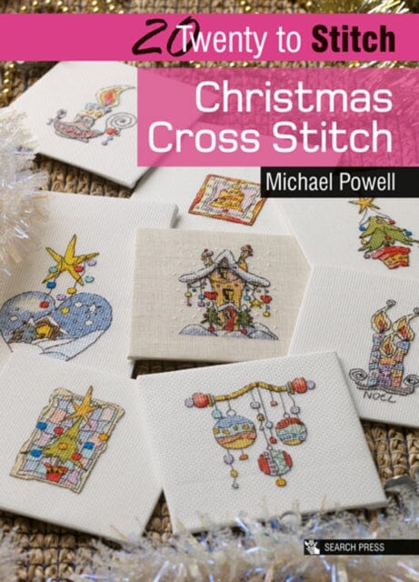 20 to Stitch: Christmas Cross Stitch by Michael Powell Extended Range Search Press Ltd
