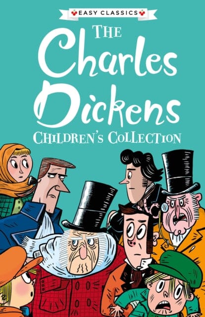 The Charles Dickens Children's Collection by Charles Dickens Extended Range Sweet Cherry Publishing