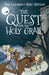 The Quest for the Holy Grail : The Legends of King Arthur: Merlin, Magic, and Dragons Popular Titles Sweet Cherry Publishing