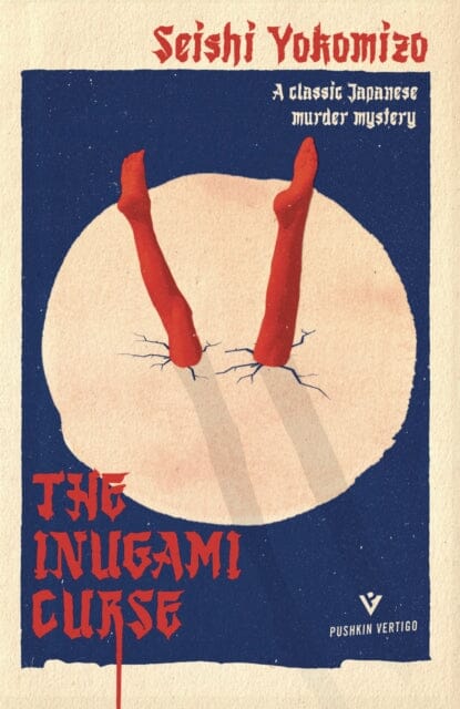The Inugami Curse by Seishi Yokomizo Extended Range Pushkin Press