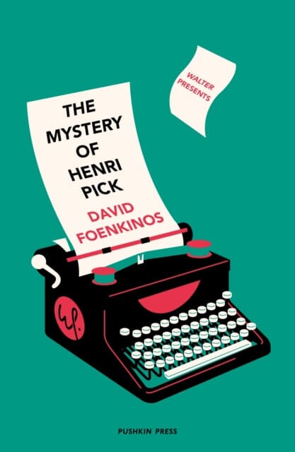 The Mystery of Henri Pick by David Foenkinos Extended Range Pushkin Press