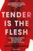 Tender is the Flesh by Agustina Bazterrica Extended Range Pushkin Press