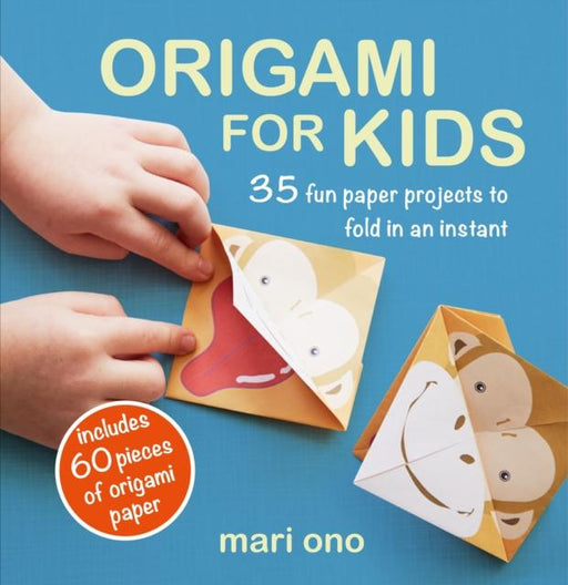 Origami for Kids : 35 Fun Paper Projects to Fold in an Instant Popular Titles Ryland, Peters & Small Ltd