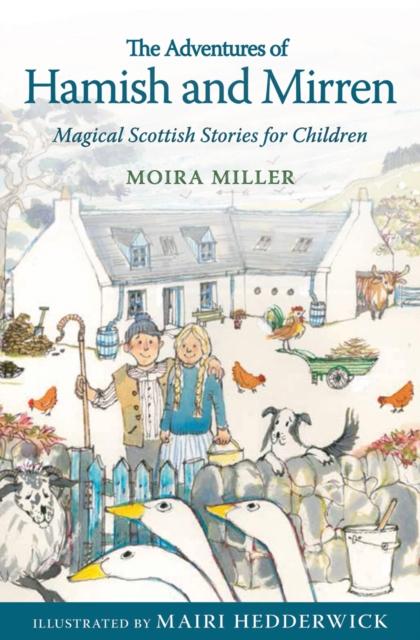 The Adventures of Hamish and Mirren : Magical Scottish Stories for Children Popular Titles Floris Books