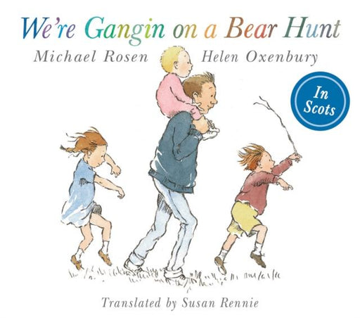 We're Gangin on a Bear Hunt : We're Going on Bear Hunt in Scots Popular Titles Floris Books