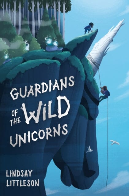 Guardians of the Wild Unicorns by Lindsay Littleson Extended Range Floris Books