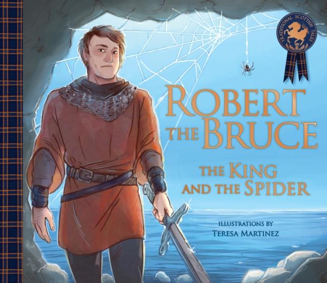 Robert the Bruce: The King and the Spider Popular Titles Floris Books
