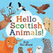 Hello Scottish Animals by Kate McLelland Extended Range Floris Books