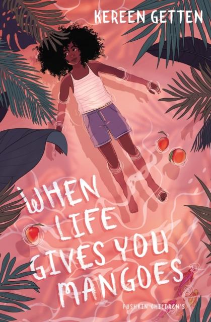 When Life Gives You Mangoes Popular Titles Pushkin Children's Books