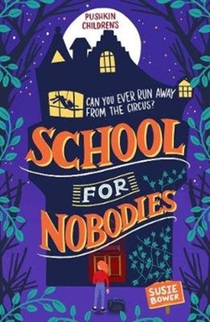 School for Nobodies Popular Titles Pushkin Children's Books