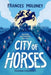 City of Horses by Frances Moloney Extended Range Pushkin Children's Books
