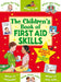 The Children's Book of First Aid Skills Popular Titles Award Publications Ltd