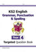 KS2 English Targeted Question Book: Grammar, Punctuation & Spelling - Year 4 Extended Range Coordination Group Publications Ltd (CGP)