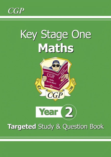 KS1 Maths Targeted Study & Question Book - Year 2 Extended Range Coordination Group Publications Ltd (CGP)