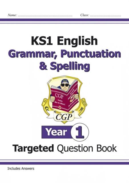 KS1 English Targeted Question Book: Grammar, Punctuation & Spelling - Year 1 Popular Titles Coordination Group Publications Ltd (CGP)
