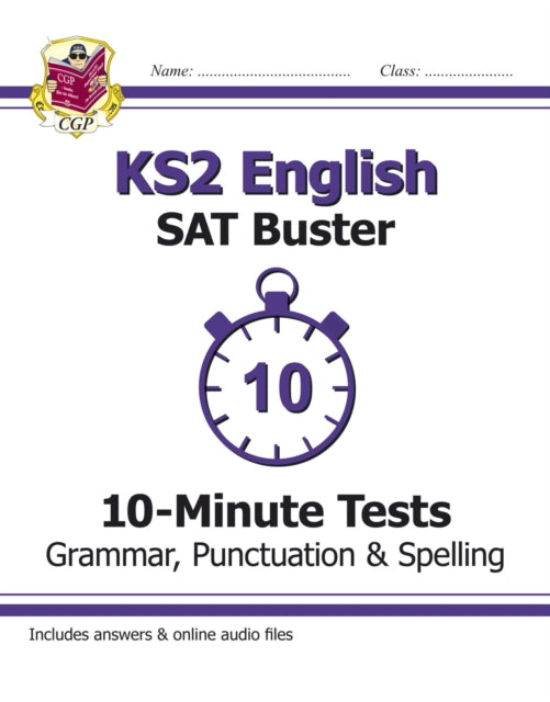 KS2 English SAT Buster 10-Minute Tests: Grammar, Punctuation & Spelling - Book 1 (for 2022) Extended Range Coordination Group Publications Ltd (CGP)