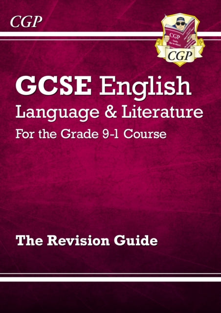 GCSE English Language and Literature Revision Guide - for the Grade 9-1 Courses Extended Range Coordination Group Publications Ltd (CGP)