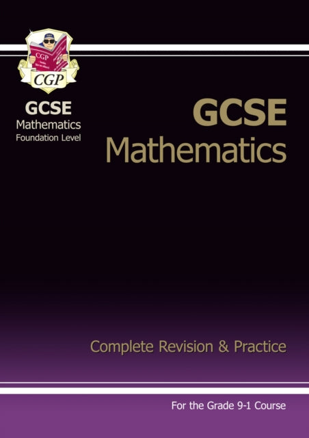 GCSE Maths Complete Revision & Practice: Foundation inc Online Ed, Videos & Quizzes Extended Range Coordination Group Publications Ltd (CGP)