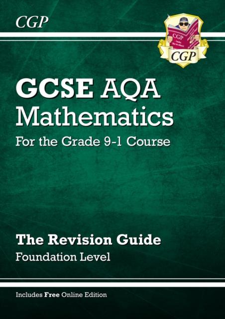 GCSE Maths AQA Revision Guide: Foundation - for the Grade 9-1 Course (with Online Edition) Popular Titles Coordination Group Publications Ltd (CGP)