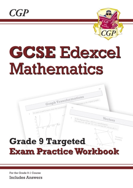 GCSE Maths Edexcel Grade 8-9 Targeted Exam Practice Workbook (includes Answers) Extended Range Coordination Group Publications Ltd (CGP)
