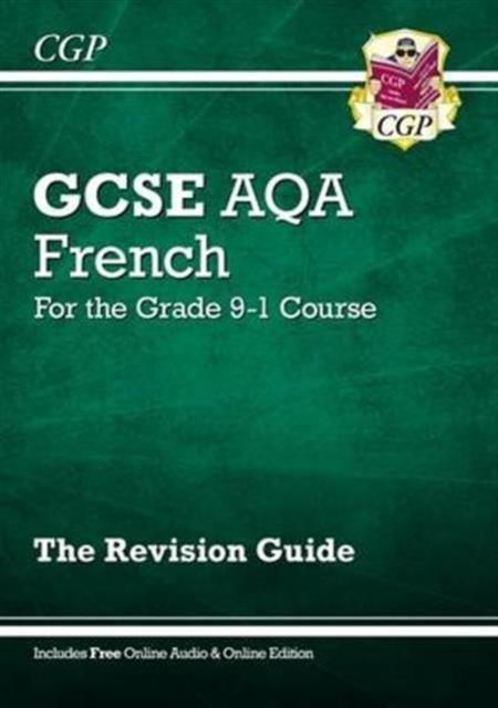 GCSE French AQA Revision Guide - for the Grade 9-1 Course (with Online Edition) Popular Titles Coordination Group Publications Ltd (CGP)