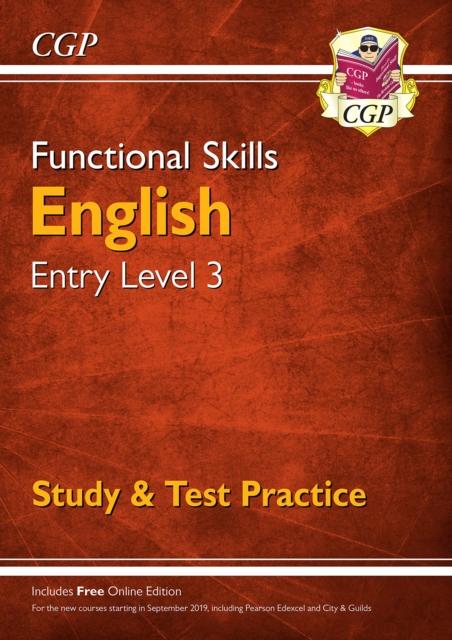New Functional Skills English Entry Level 3 - Study & Test Practice (for 2020 & beyond) Popular Titles Coordination Group Publications Ltd (CGP)
