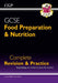 Grade 9-1 GCSE Food Preparation & Nutrition - Complete Revision & Practice (with Online Edition) Popular Titles Coordination Group Publications Ltd (CGP)