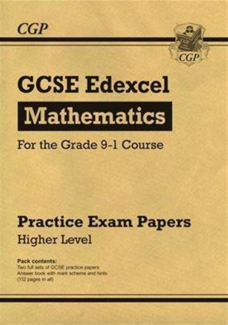 GCSE Maths Edexcel Practice Papers: Higher - for the Grade 9-1 Course Popular Titles Coordination Group Publications Ltd (CGP)