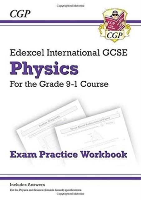 Grade 9-1 Edexcel International GCSE Physics: Exam Practice Workbook (includes Answers) Popular Titles Coordination Group Publications Ltd (CGP)