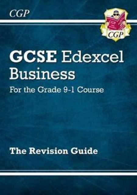 GCSE Business Edexcel Revision Guide - for the Grade 9-1 Course Popular Titles Coordination Group Publications Ltd (CGP)