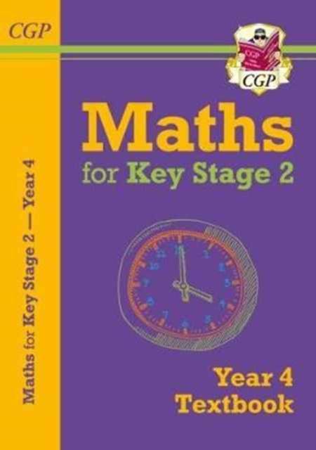 KS2 Maths Textbook - Year 4 Popular Titles Coordination Group Publications Ltd (CGP)