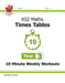 KS2 Maths: Times Tables 10-Minute Weekly Workouts - Year 3 Popular Titles Coordination Group Publications Ltd (CGP)