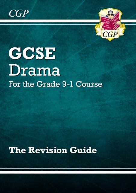 Grade 9-1 GCSE Drama Revision Guide Popular Titles Coordination Group Publications Ltd (CGP)