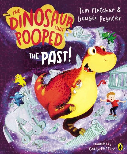 The Dinosaur That Pooped The Past! Popular Titles Penguin Random House Children's UK