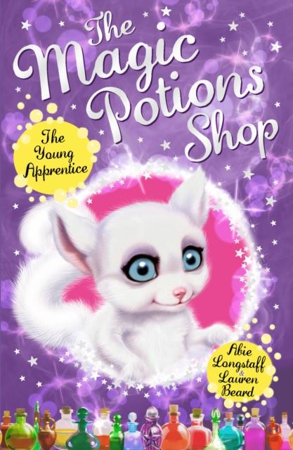 The Magic Potions Shop: The Young Apprentice Popular Titles Penguin Random House Children's UK