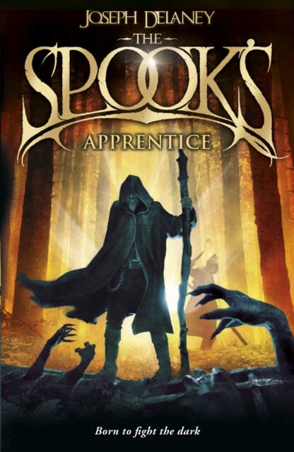 The Spook's Apprentice : Book 1 by Joseph Delaney Extended Range Penguin Random House Children's UK