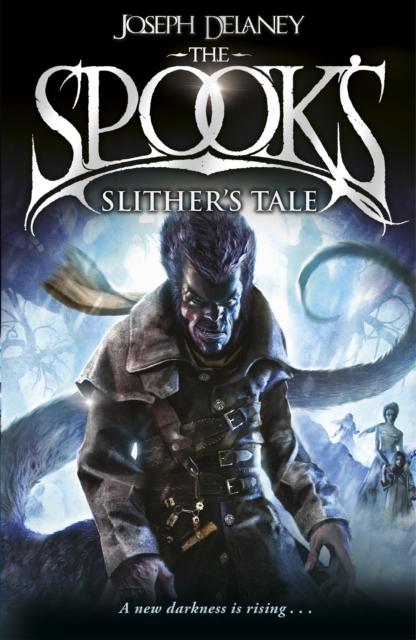 Spook's: Slither's Tale : Book 11 Popular Titles Penguin Random House Children's UK
