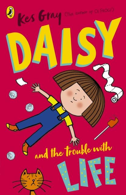 Daisy and the Trouble with Life Popular Titles Penguin Random House Children's UK