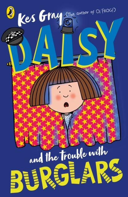 Daisy and the Trouble with Burglars Popular Titles Penguin Random House Children's UK