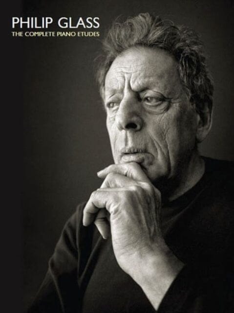 Philip Glass: The Comlete Piano Etudes by Philip Glass Extended Range Music Sales Limited