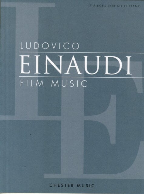 Film Music: 17 Pieces for Solo Piano by Ludovico Einaudi Extended Range Chester Music