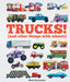 Trucks!: (and Other Things with Wheels) by Bryony Davies Extended Range Welbeck Publishing Group